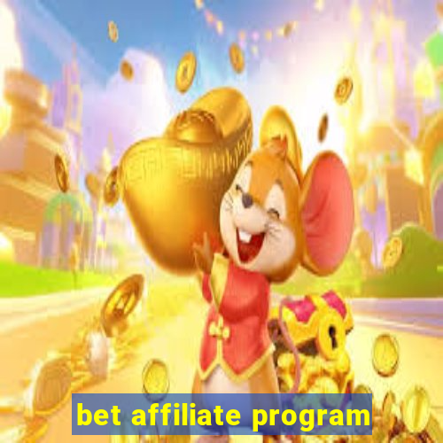 bet affiliate program